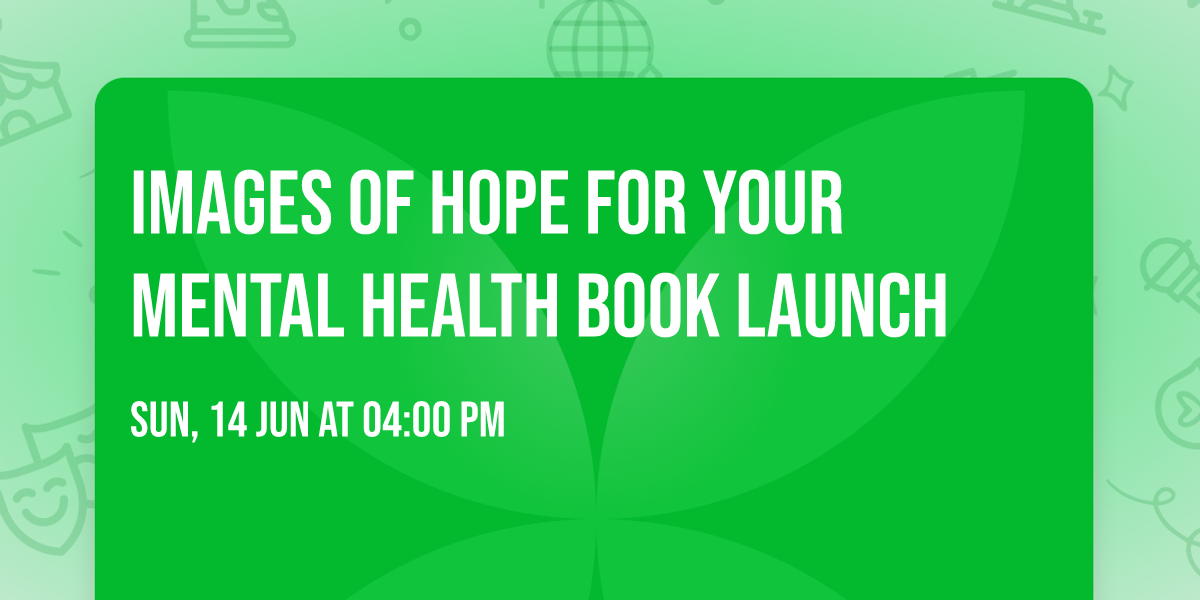 Images of Hope for your Mental Health Book launch
