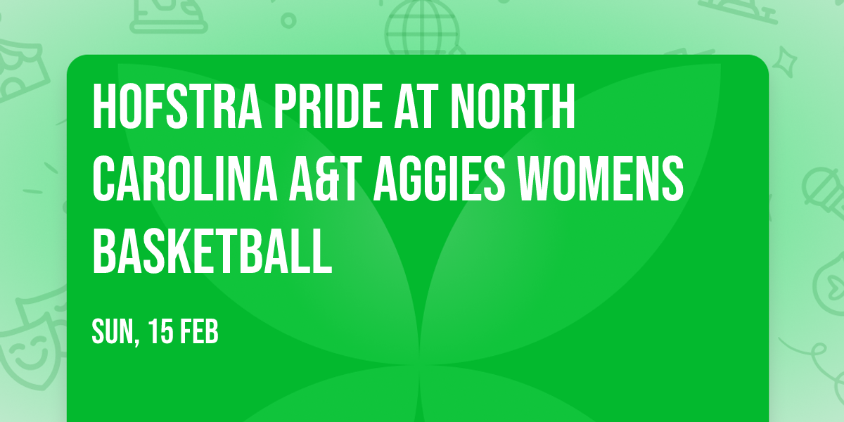 Hofstra Pride at North Carolina A&T Aggies Womens Basketball