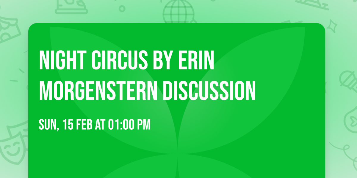 Night Circus by Erin Morgenstern discussion 
