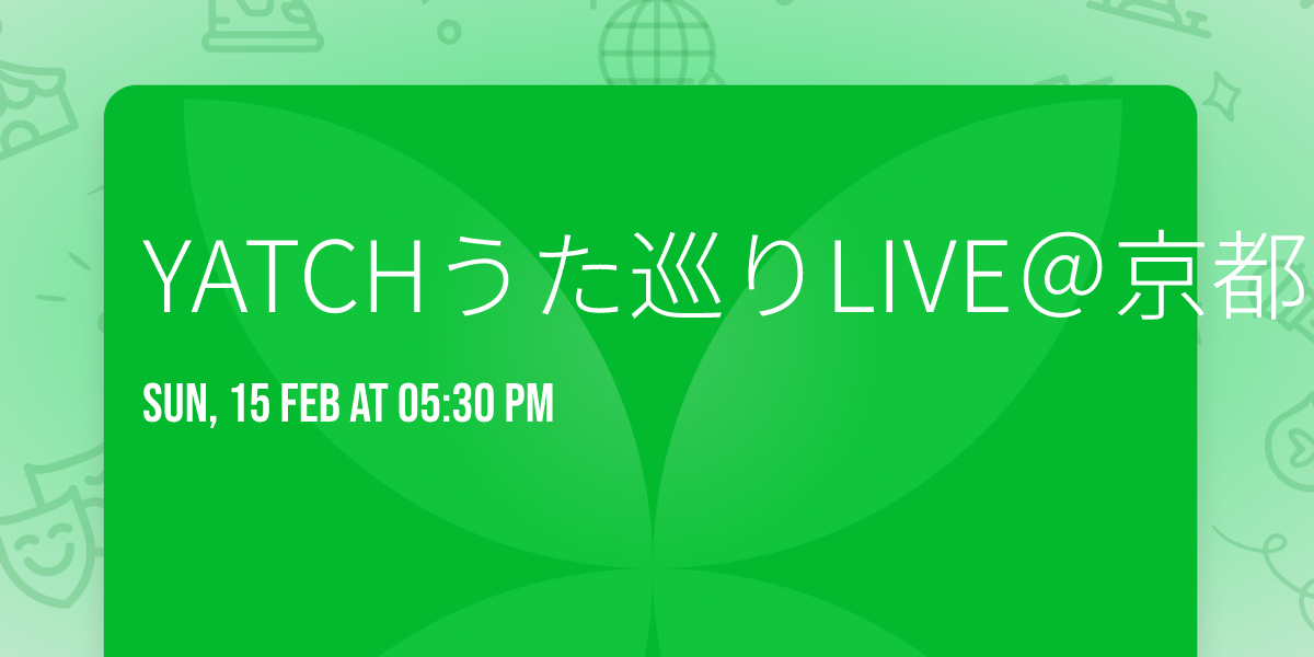 YATCH\u3046\u305f\u5de1\u308aLIVE\uff20\u4eac\u90fd\u30fb\u5730\u7403\u306e\u51f8\u51f9