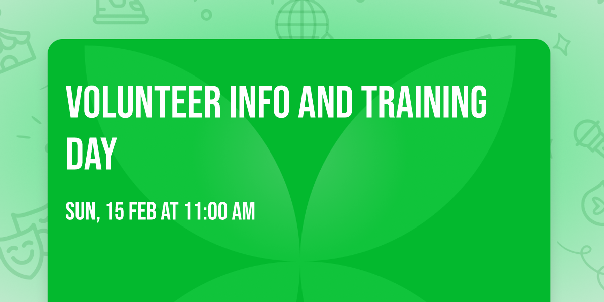Volunteer Info and Training Day 