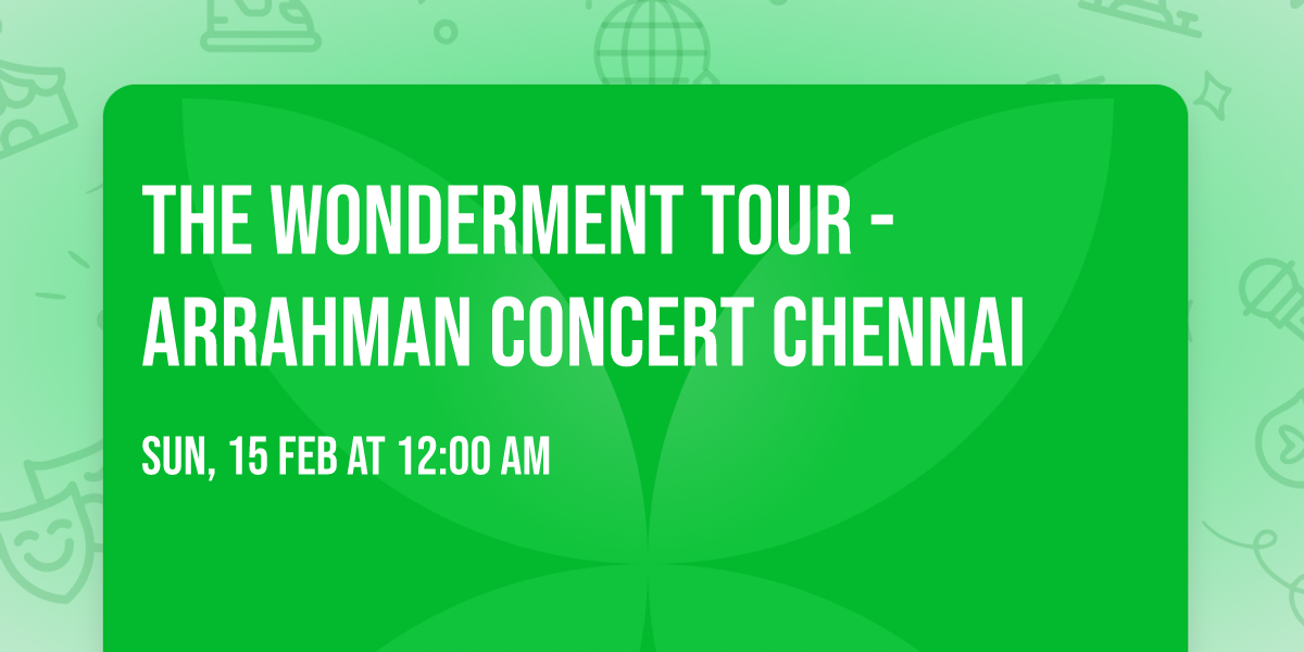 The wonderment tour -Arrahman concert chennai 