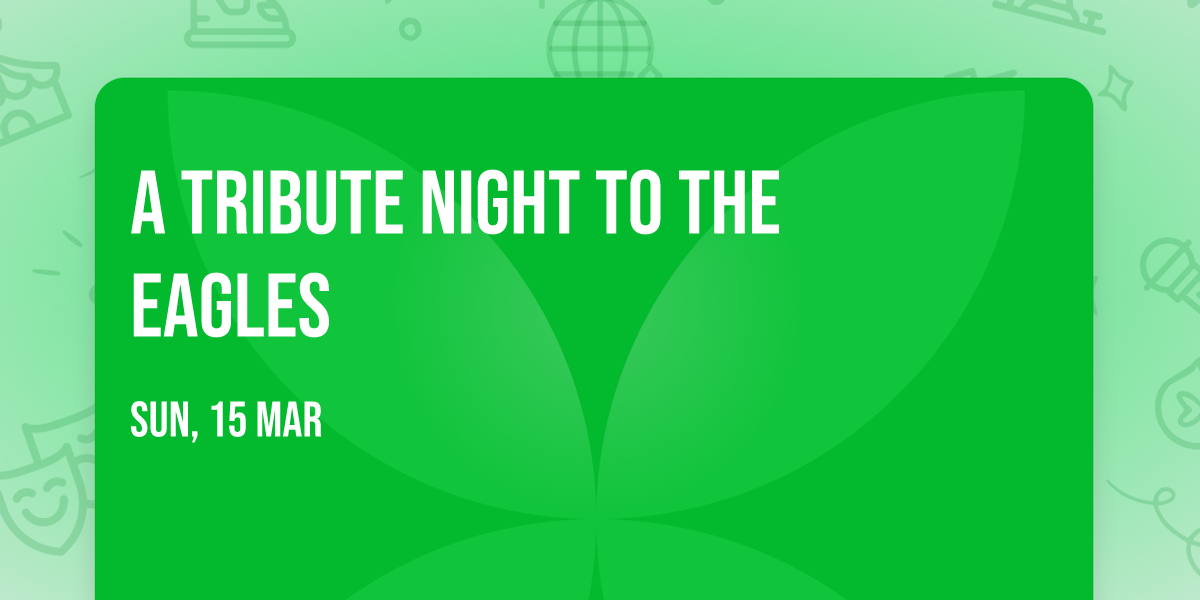 A Tribute Night to the Eagles