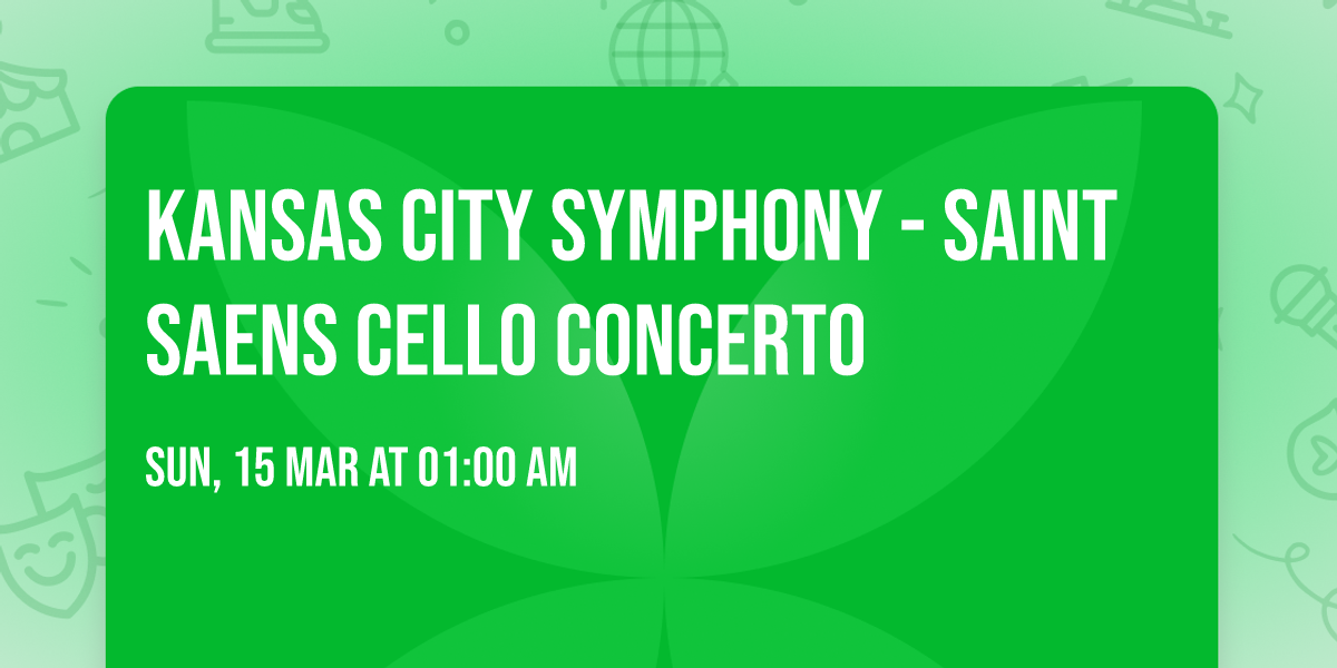 Kansas City Symphony - Saint Saens Cello Concerto