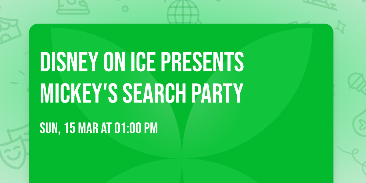 Disney On Ice presents Mickey's Search Party
