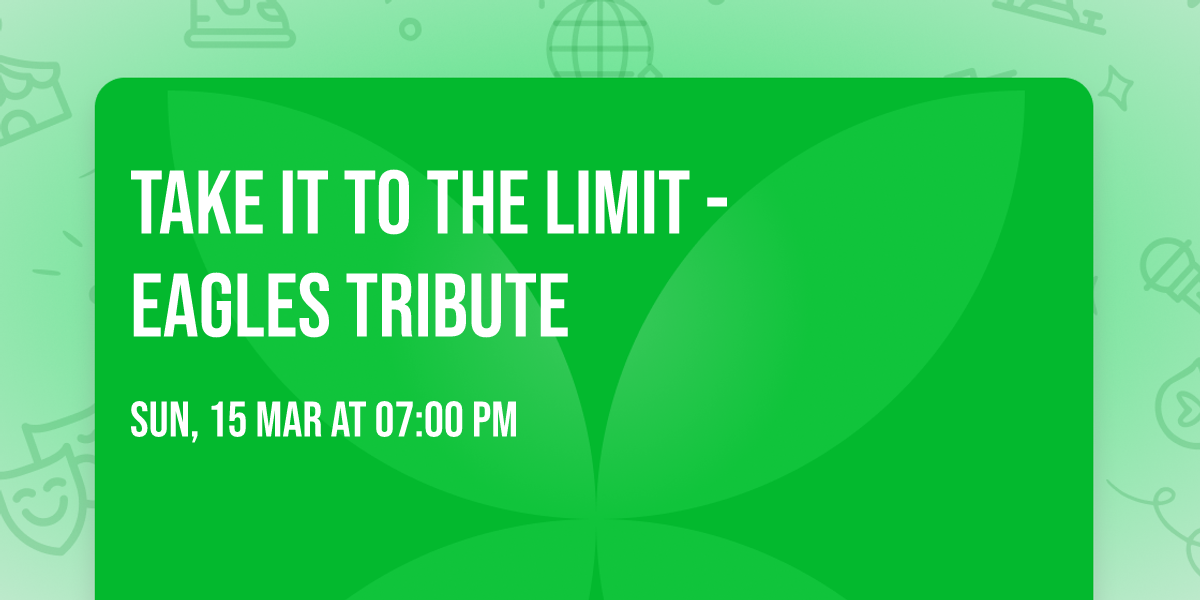 Take It To The Limit - Eagles Tribute