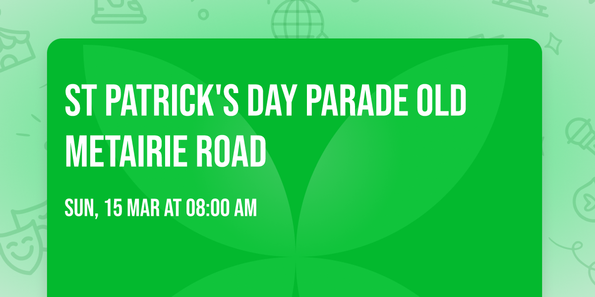 St Patrick's Day Parade Old Metairie Road
