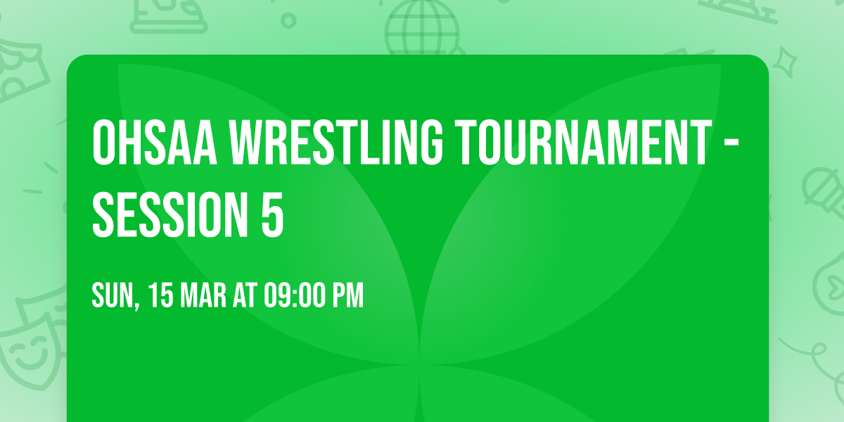 OHSAA Wrestling Tournament - Session 5