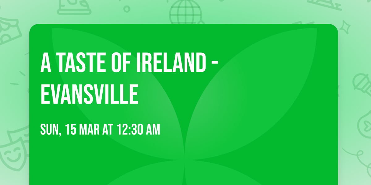 A Taste of Ireland - Evansville