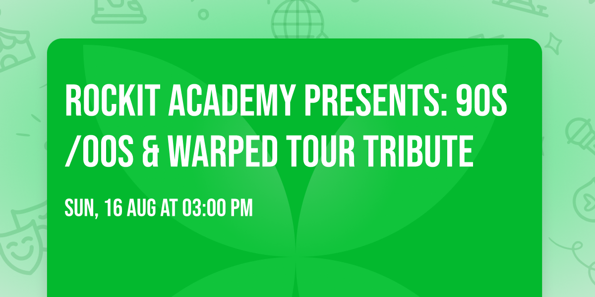 Rockit Academy Presents: 90s\/00s & Warped Tour Tribute