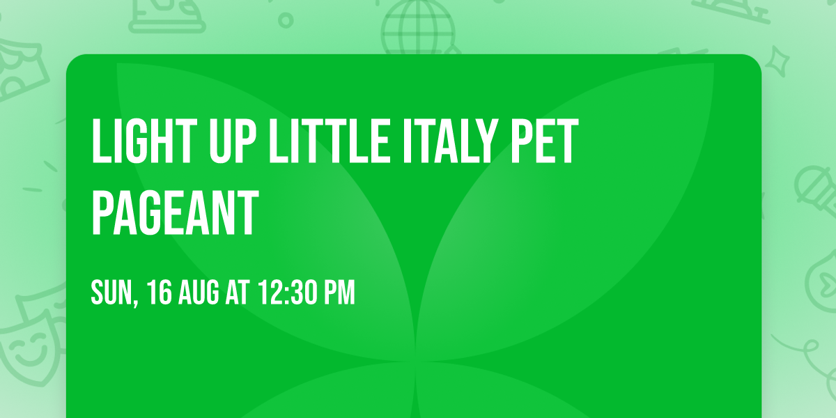 Light Up Little Italy Pet Pageant