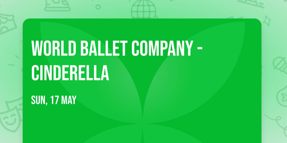 World Ballet Company - Cinderella