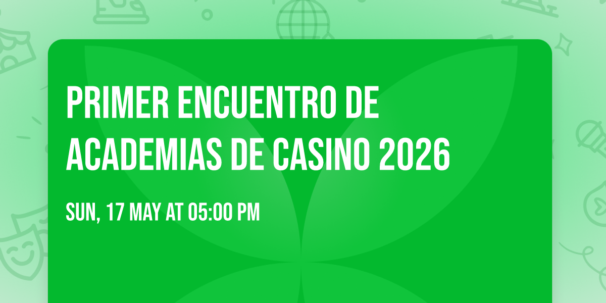 Primer Encuentro de Academias de Casino 2026