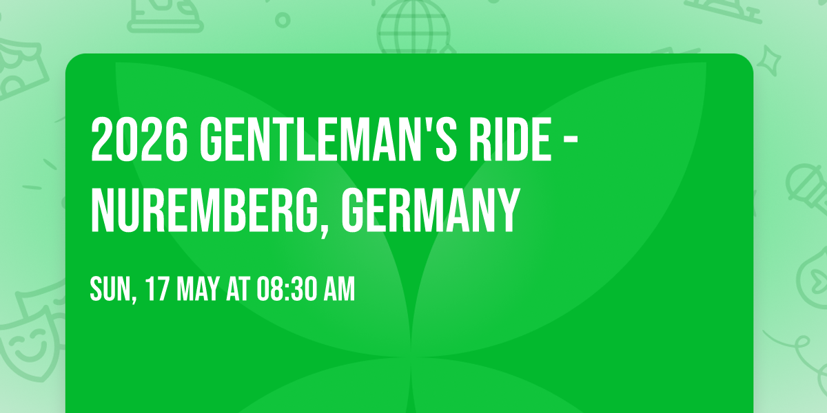 2026 Gentleman's Ride - Nuremberg, Germany