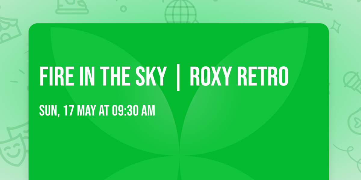 Fire in the Sky | Roxy Retro