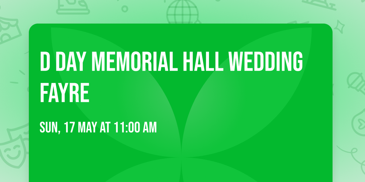 D Day Memorial Hall Wedding Fayre