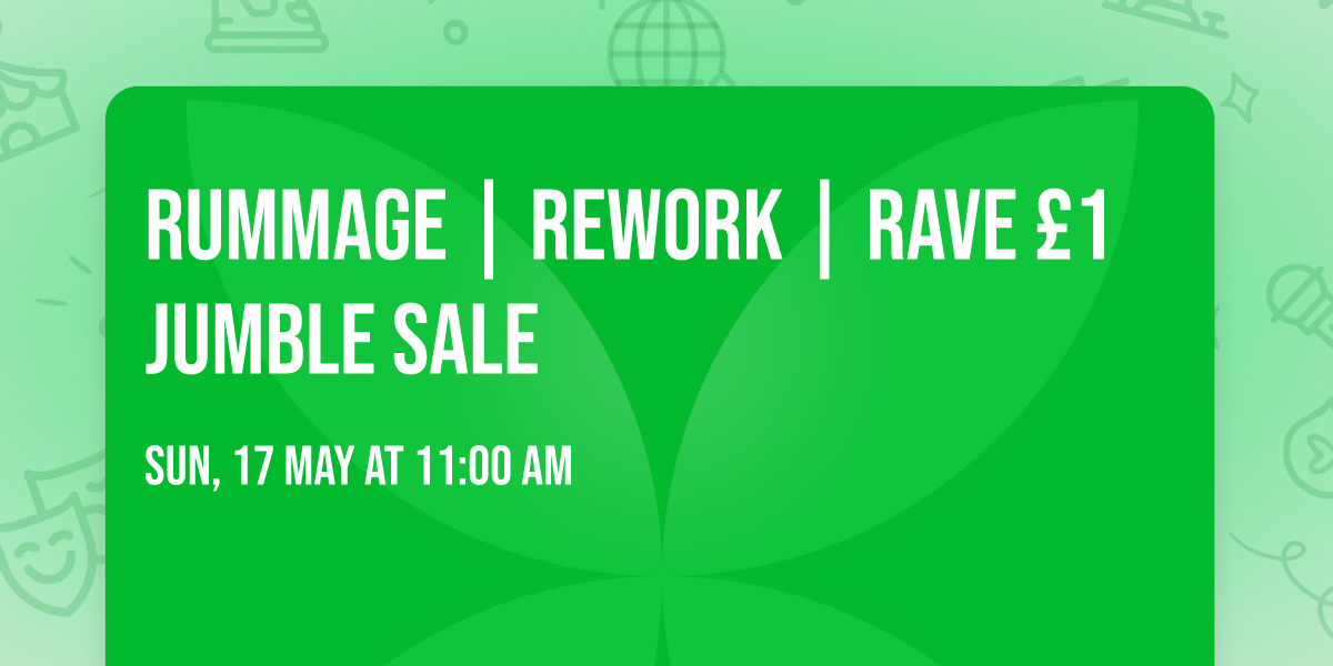 Rummage | Rework | Rave \u00a31 Jumble Sale