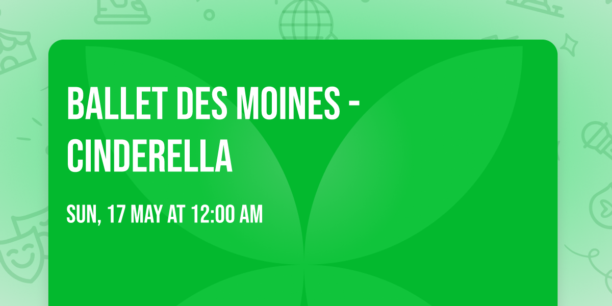 Ballet Des Moines - Cinderella