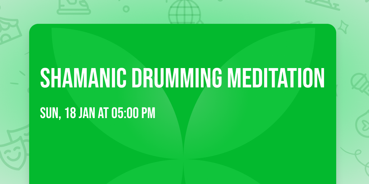 Shamanic Drumming Meditation
