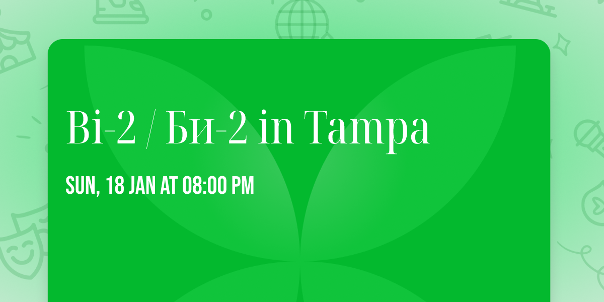 Bi-2 \/ \u0411\u0438-2 in Tampa