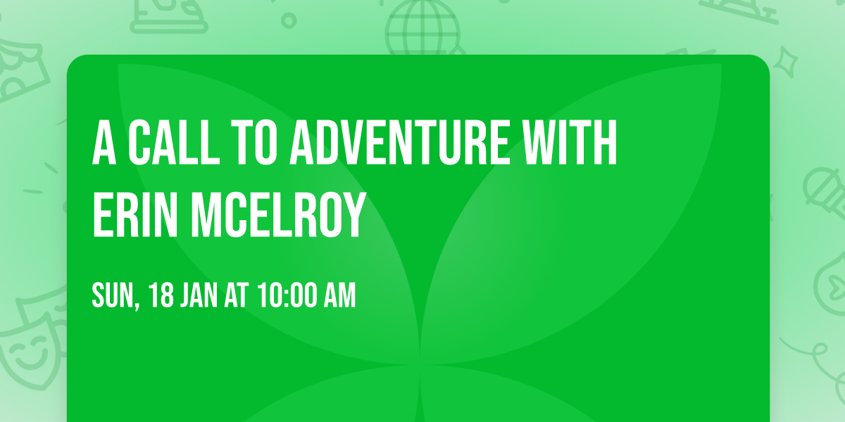A Call to Adventure with Erin McElroy