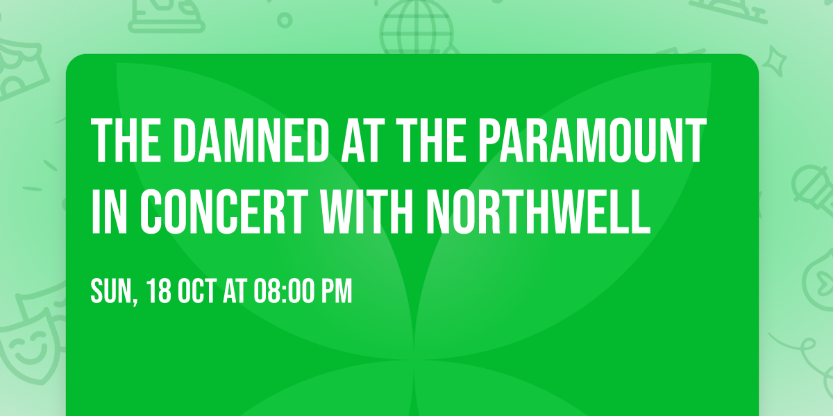 The Damned at The Paramount In Concert With Northwell