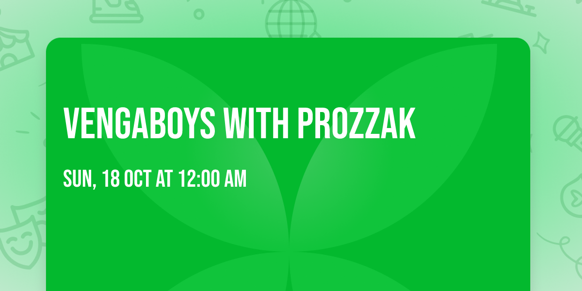 Vengaboys with Prozzak