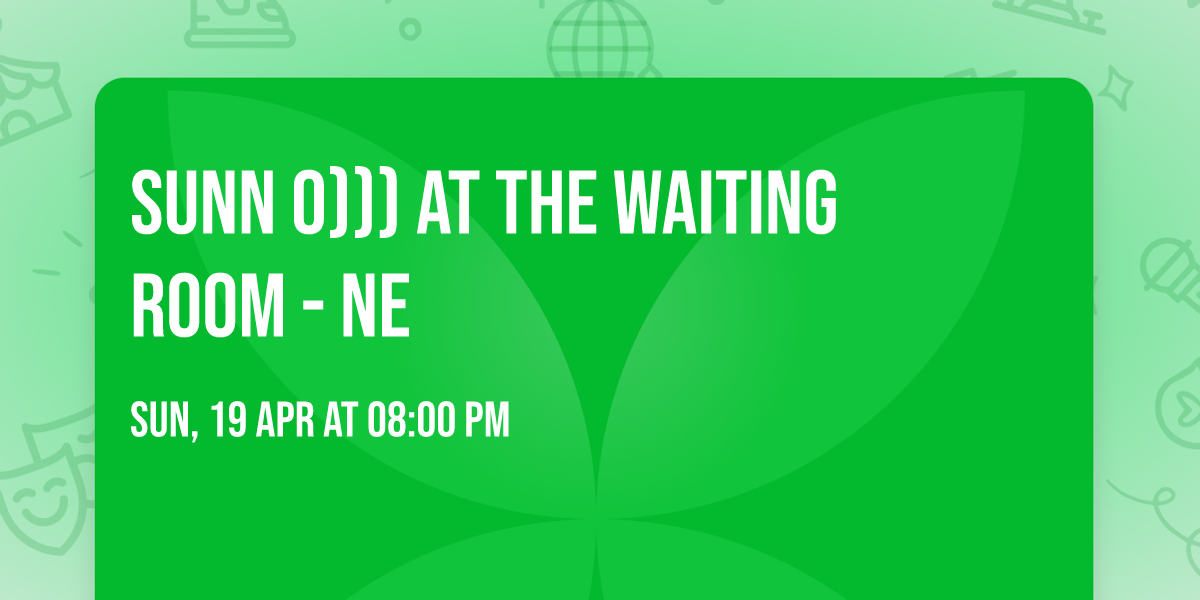 Sunn O))) at The Waiting Room - NE