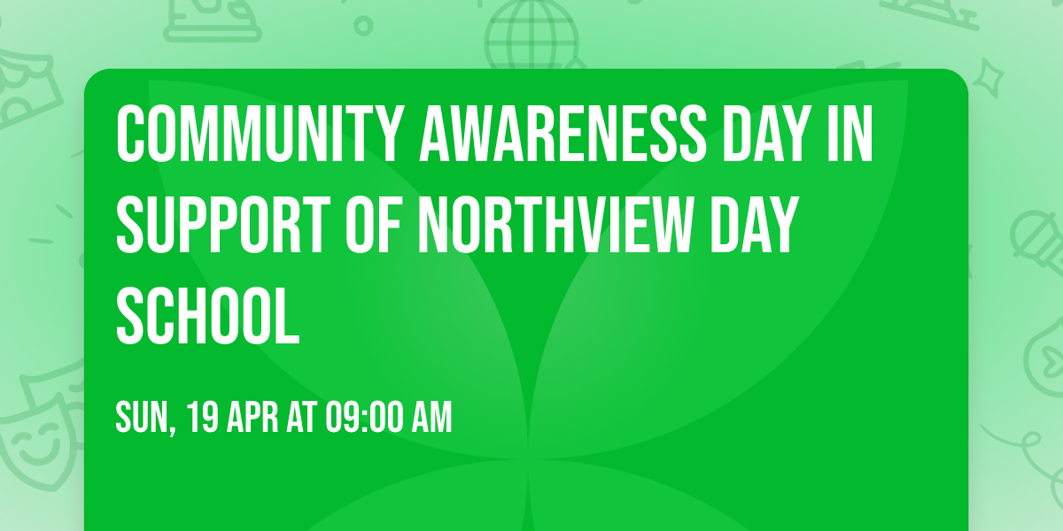 Community Awareness Day In Support of Northview Day School