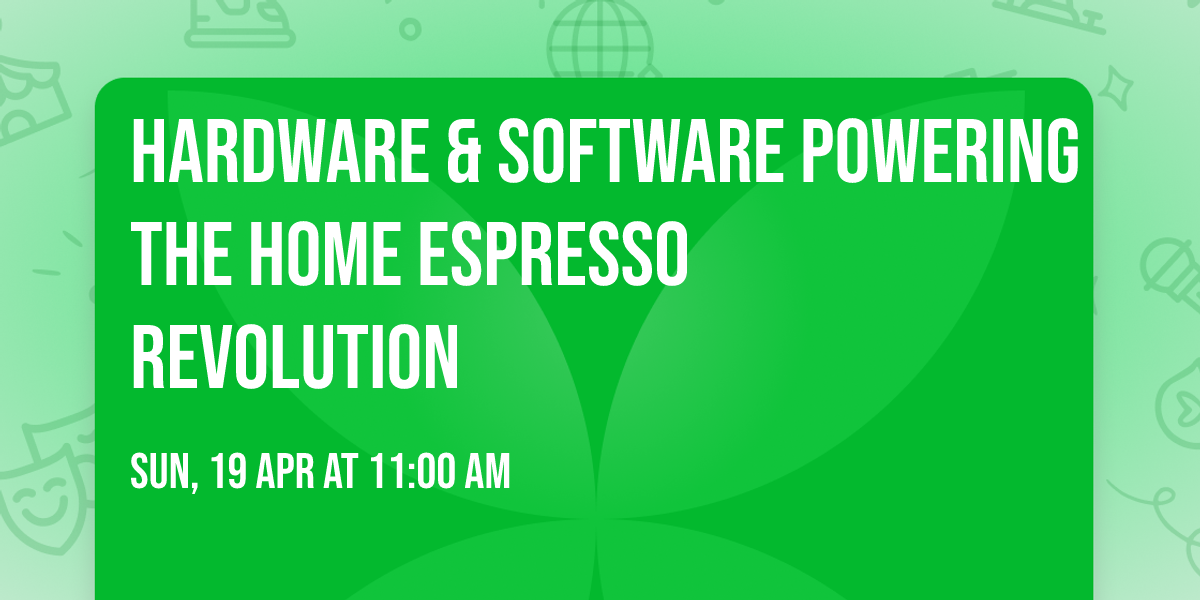 Hardware & Software Powering the Home Espresso Revolution