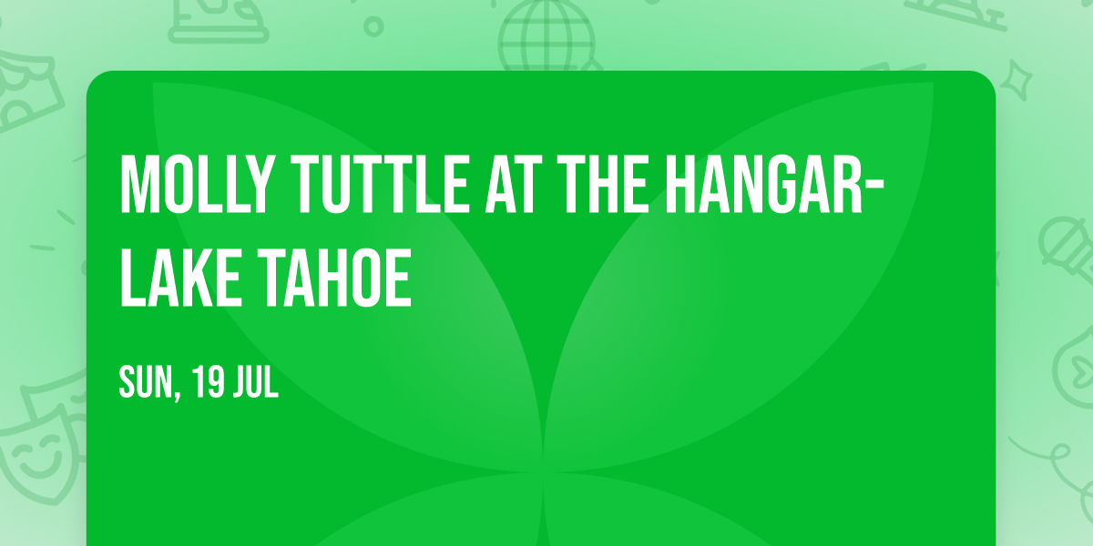 Molly Tuttle at The Hangar- Lake Tahoe