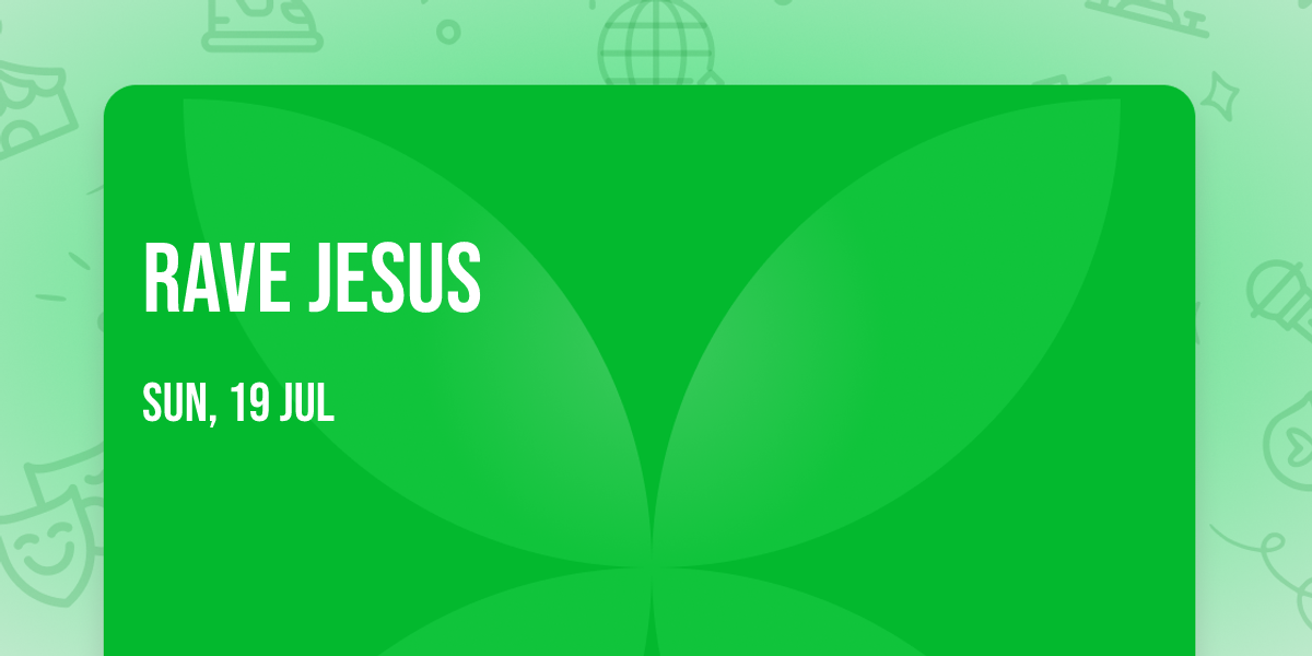 Rave Jesus