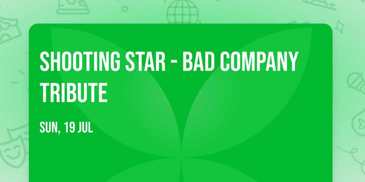 Shooting Star - Bad Company Tribute