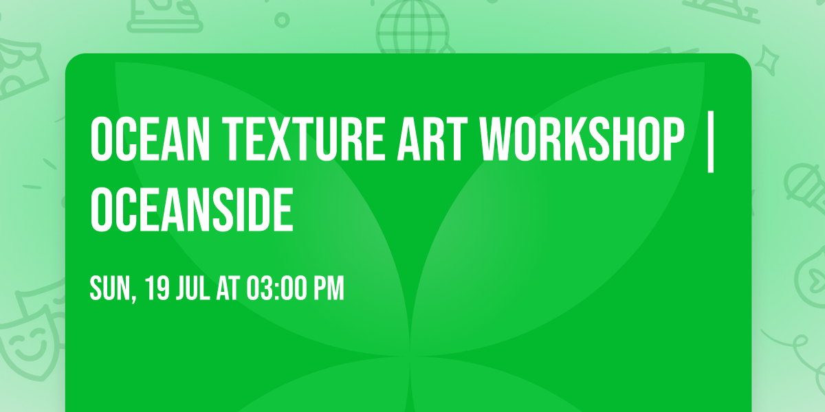 Ocean Texture Art Workshop | Oceanside