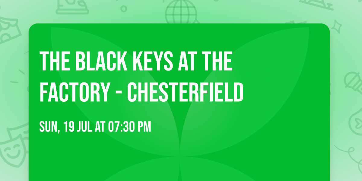 The Black Keys at The Factory - Chesterfield