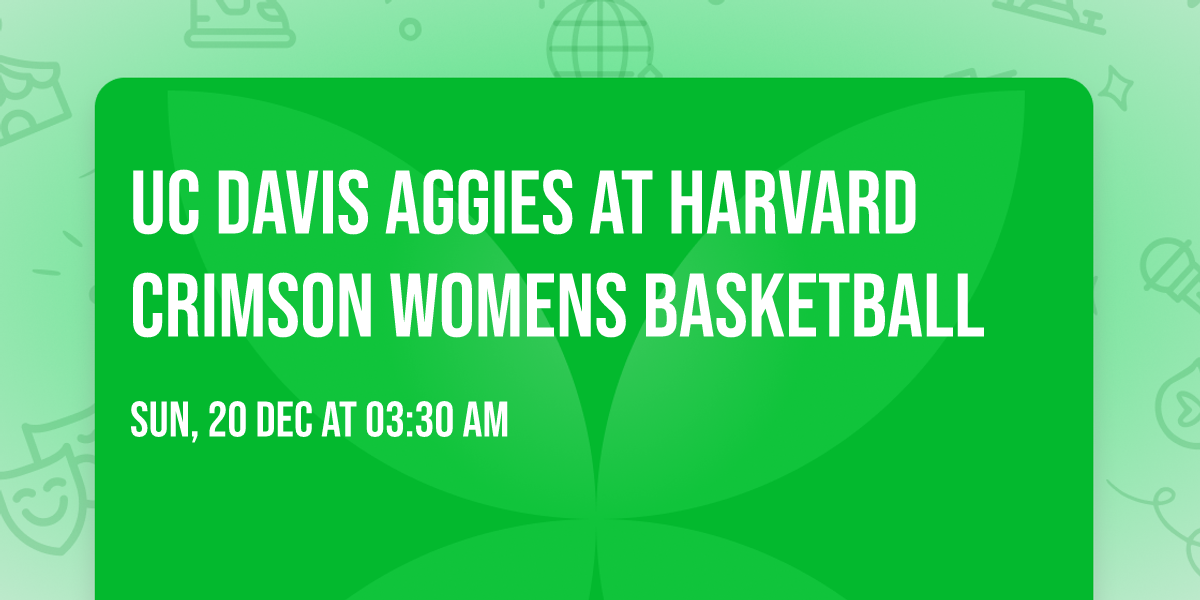 UC Davis Aggies at Harvard Crimson Womens Basketball