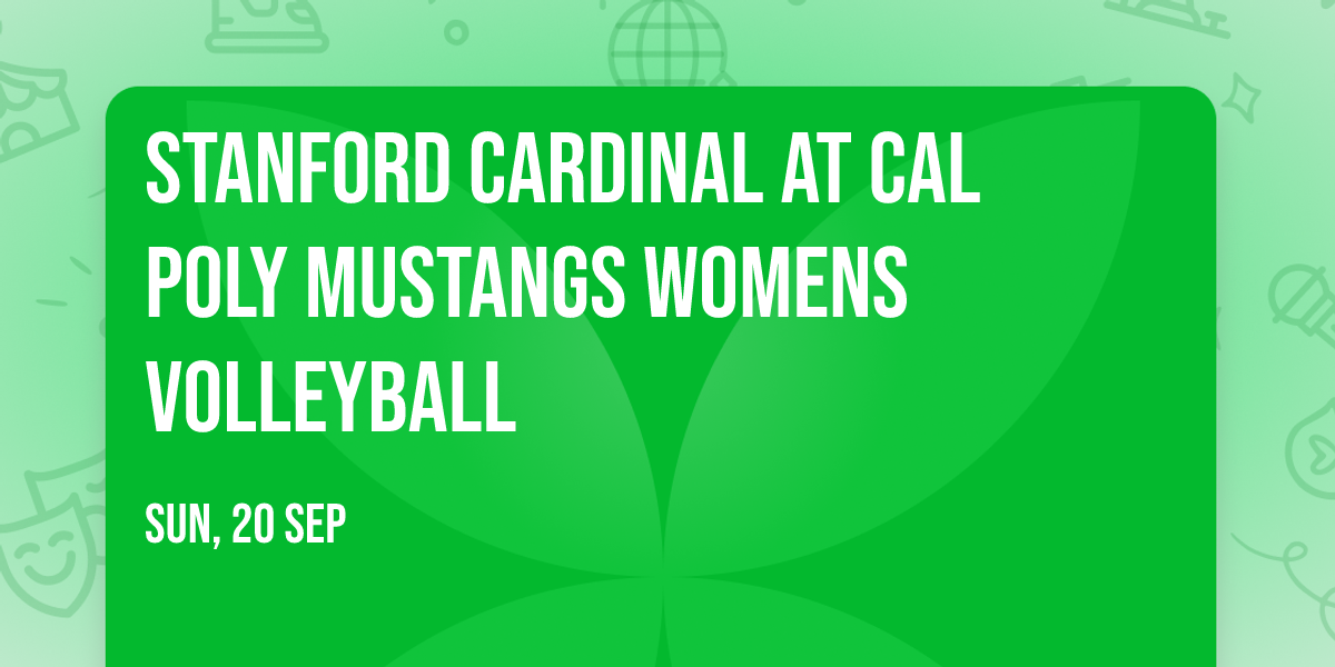 Stanford Cardinal at Cal Poly Mustangs Womens Volleyball