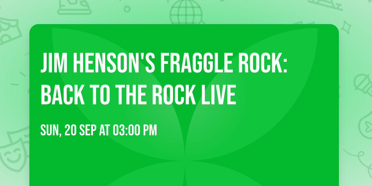 Jim Henson's Fraggle Rock: Back to the Rock LIVE
