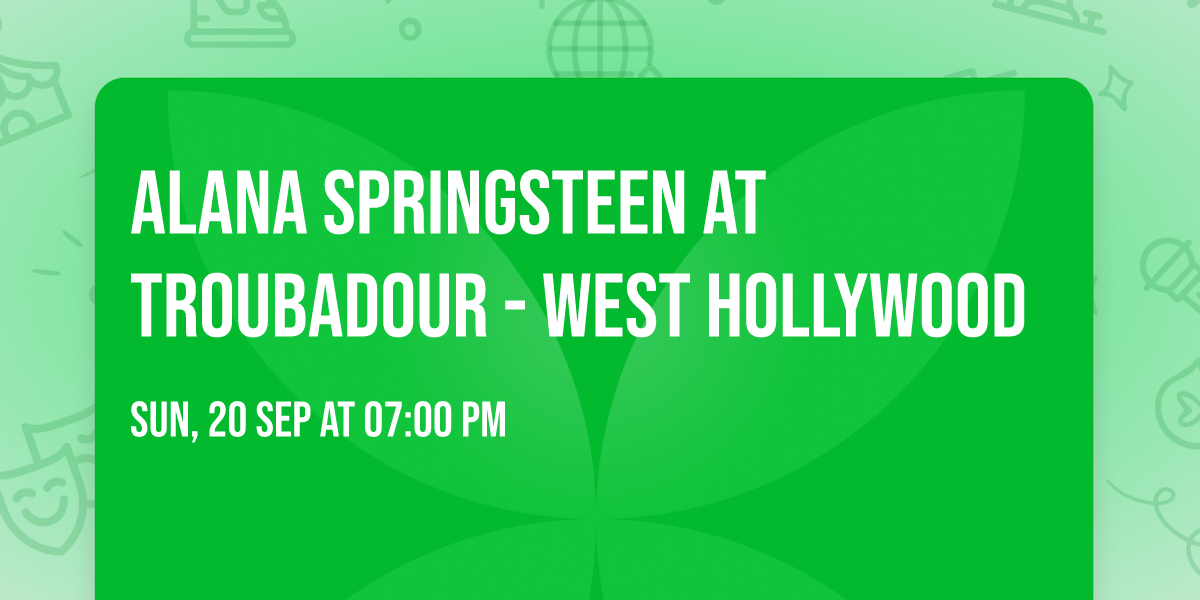 Alana Springsteen at Troubadour - West Hollywood