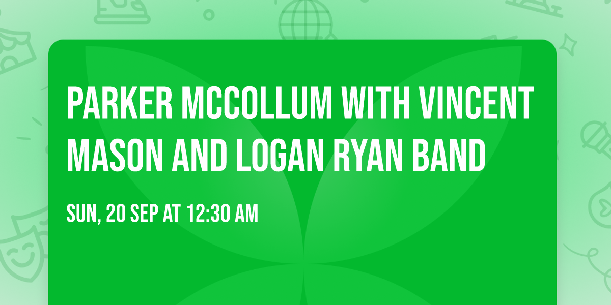 Parker McCollum with Vincent Mason and Logan Ryan Band