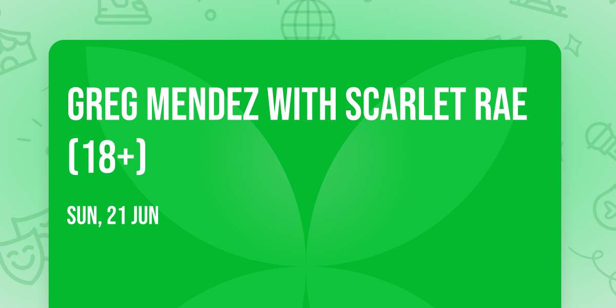 Greg Mendez with Scarlet Rae (18+)