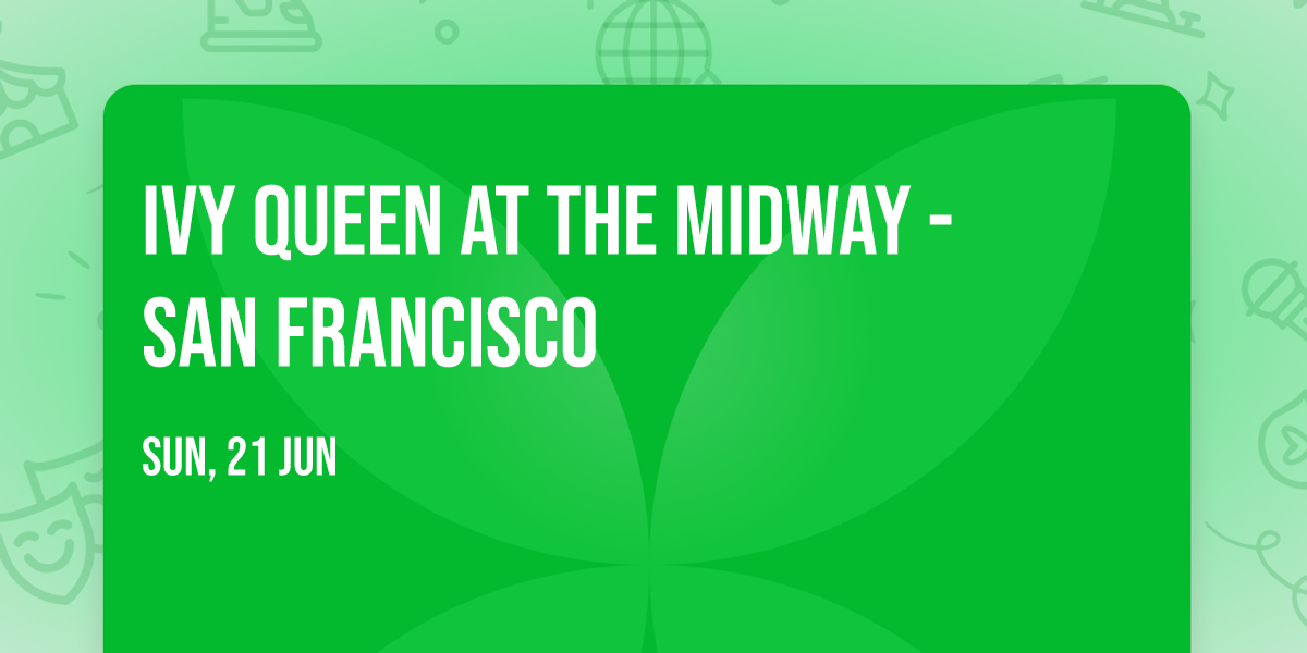 Ivy Queen at The Midway - San Francisco