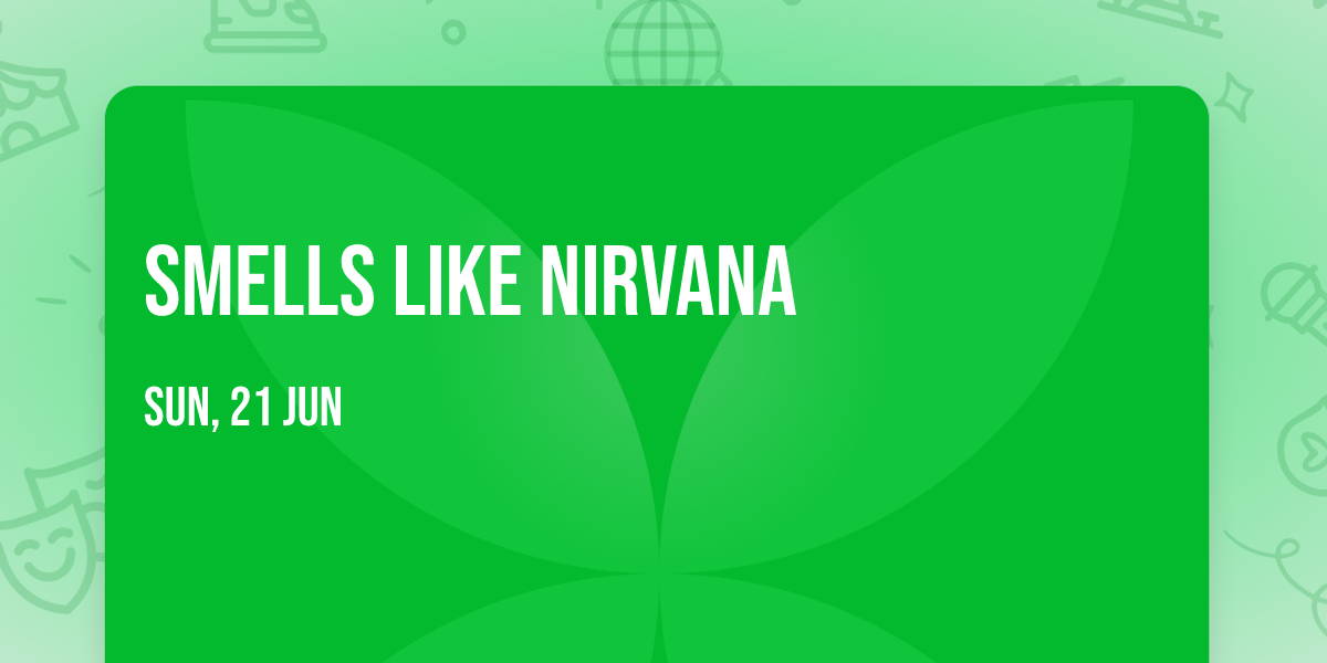 Smells Like Nirvana