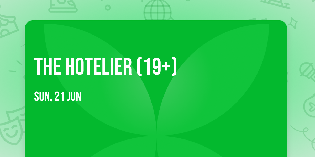 The Hotelier (19+)