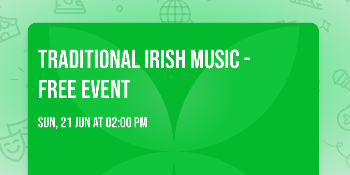 Traditional Irish Music - Free Event