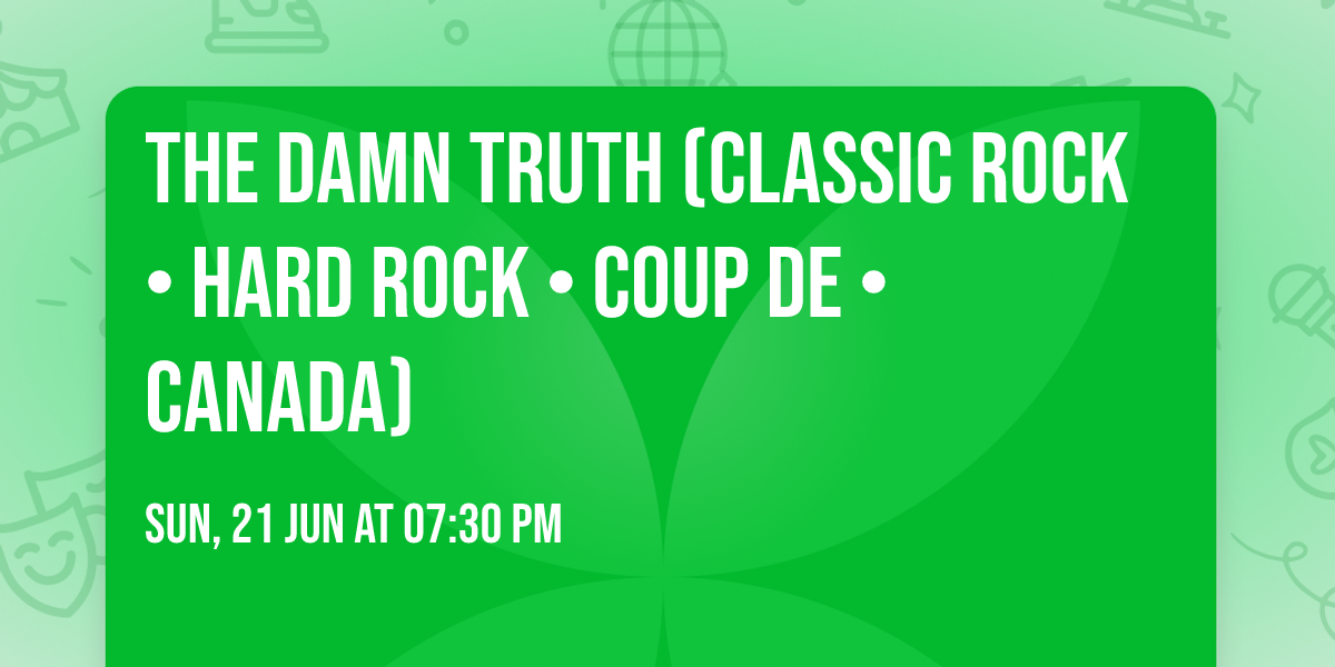 The Damn Truth (Classic Rock \u2022 Hard Rock \u2022 Coup de \u2764\ufe0f \u2022 Canada)