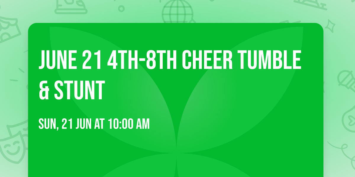 June 21 4th-8th Cheer Tumble & Stunt