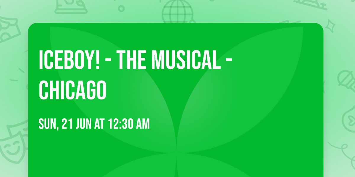 Iceboy! - The Musical - Chicago