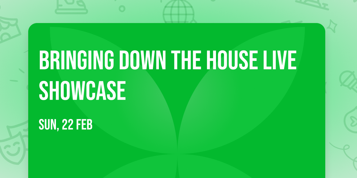 Bringing Down the House Live Showcase