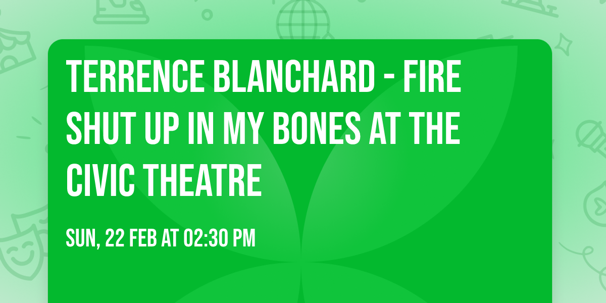 Terrence Blanchard - Fire Shut Up In My Bones at The Civic Theatre